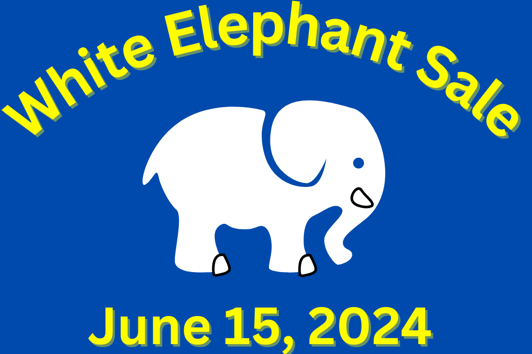 White Elephant Sale - June 15th